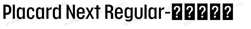 Placard Next Regular字体转换